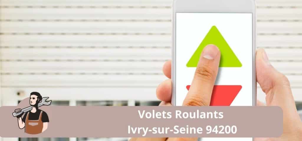 Volets Roulants Ivry-sur-Seine 94200